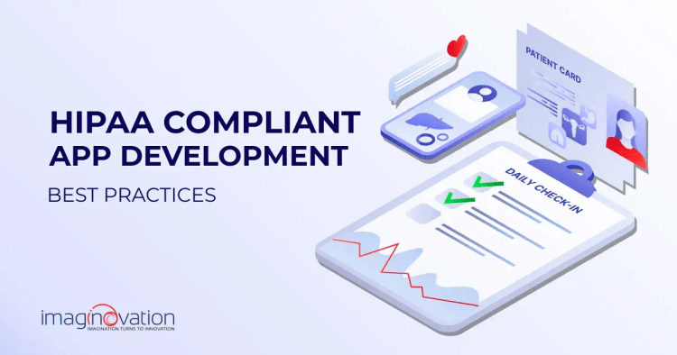 HIPAA Compliant App Development Best Practices