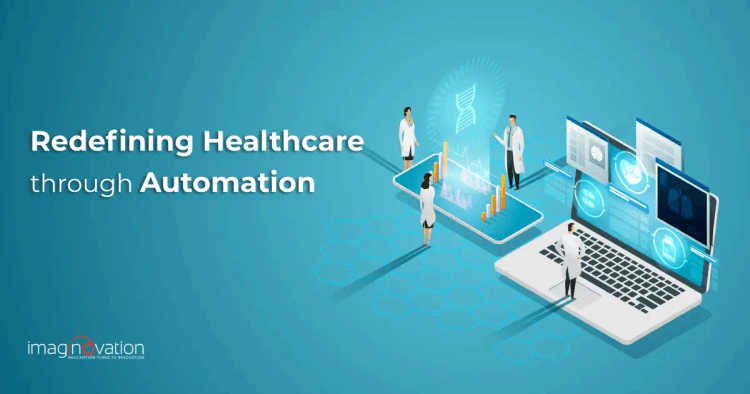 Redefining Healthcare through Automation