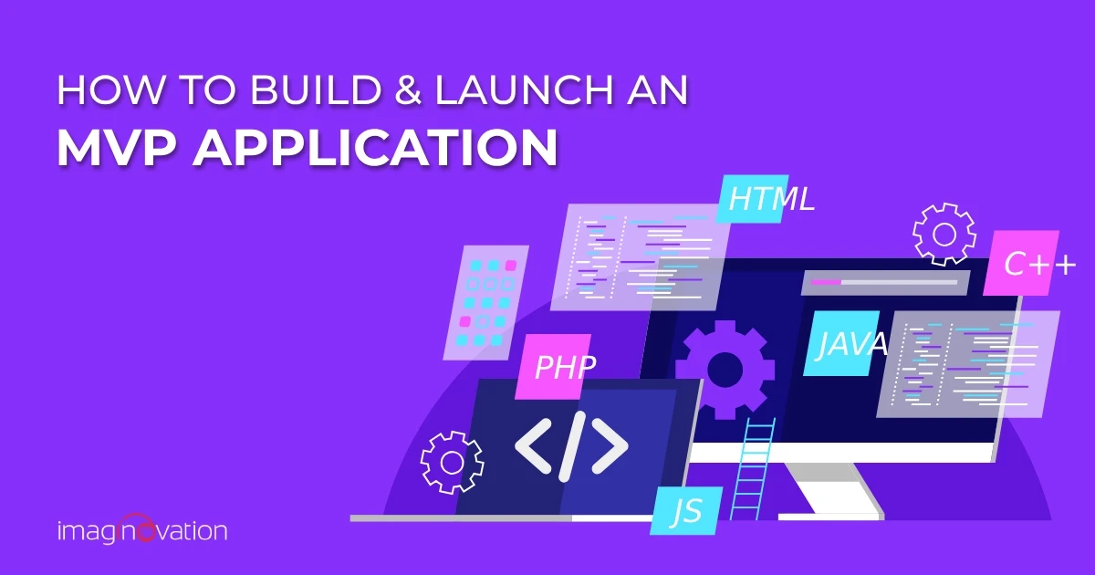 How to Build & Launch an MVP Application: A Complete Guide for 2025