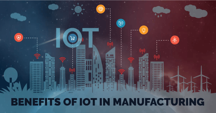 IoT in Manufacturing - Benefits