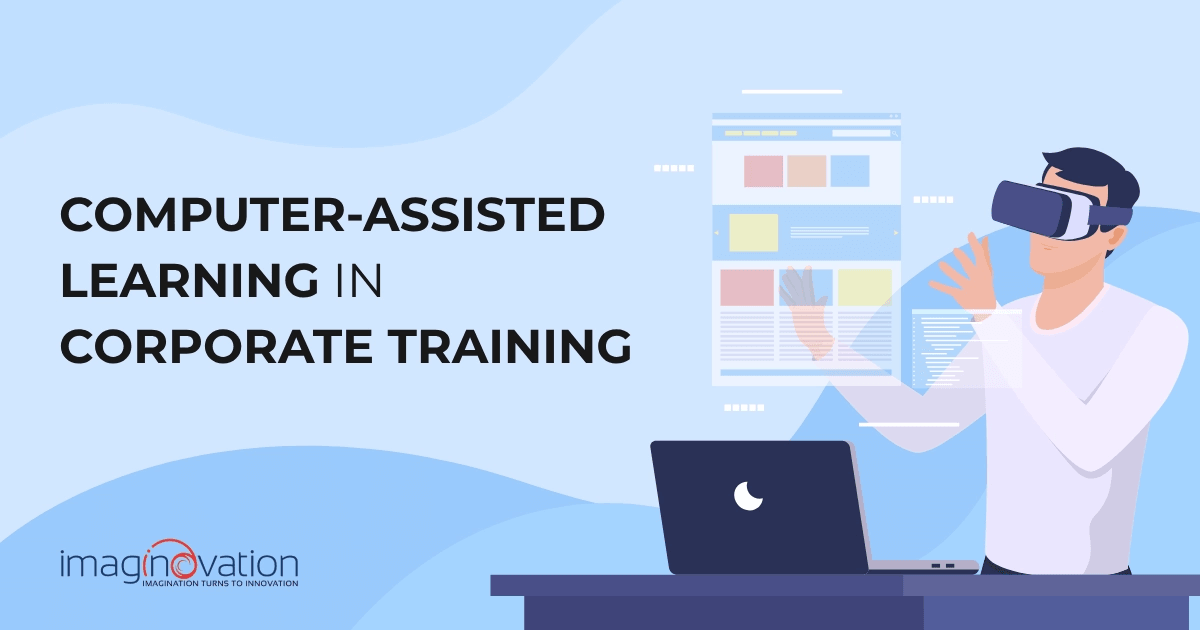 How Computer-Assisted Learning Transforms Corporate Training