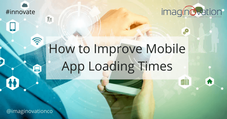 mobile app performance metrics - how to improve load time