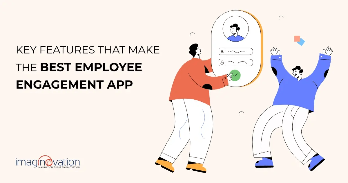 Top 10 Must-Have Features of the Employee Engagement App