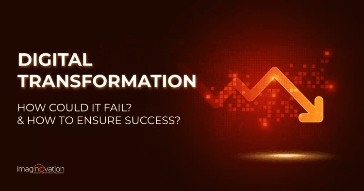 Why Digital Transformation Fails