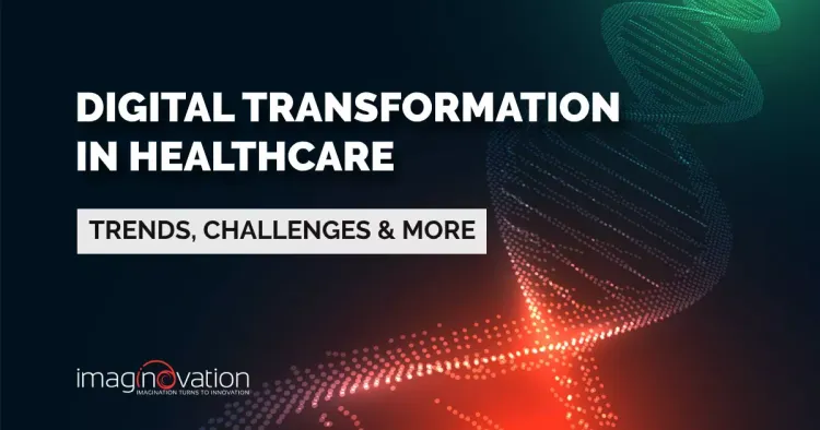 Digital Transformation in Healthcare