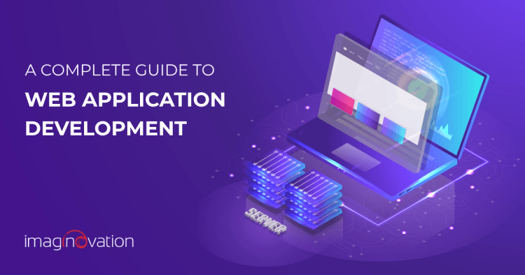 Web Application Development - A Complete Guide for 2025