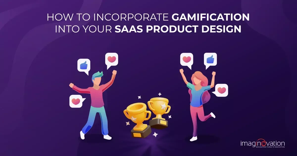 Gamification into Your SaaS Product Design