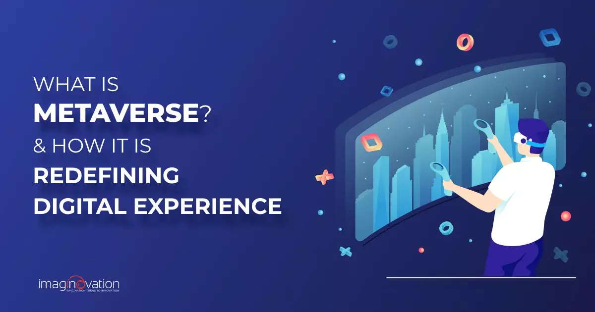 Metaverse - The Immersive Internet