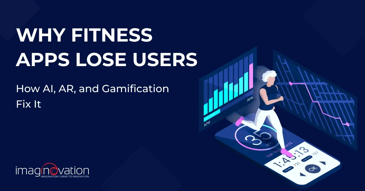 Why Fitness Apps Lose Users & How AI, AR & Gamification Fix It