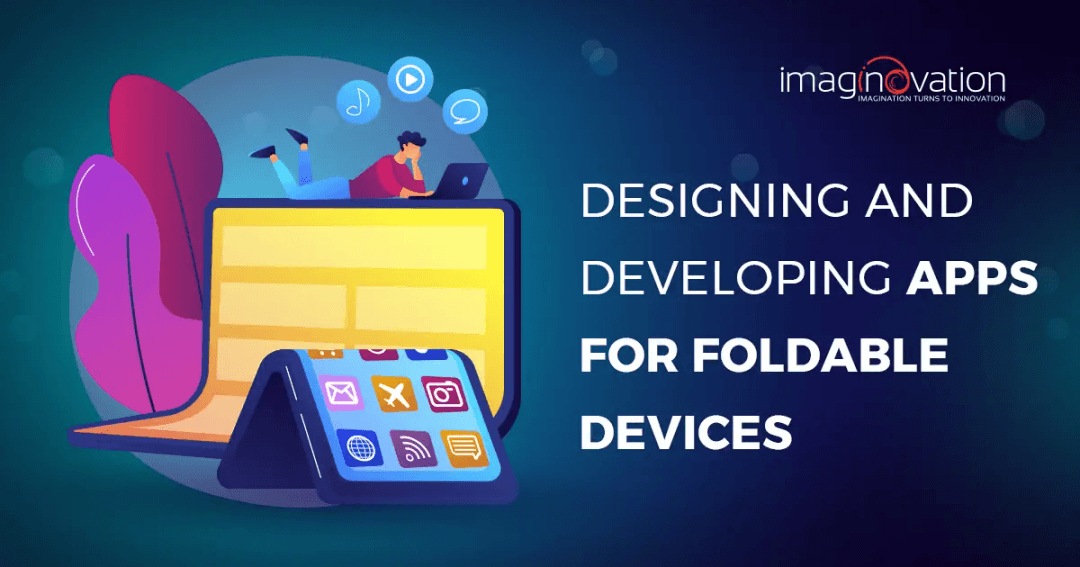 Foldable Devices: Developing Apps for Multi-Display Phones