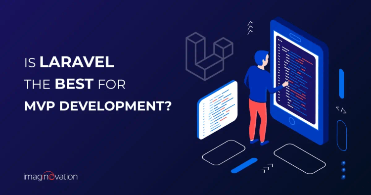 Is Laravel the Best for MVP Development?