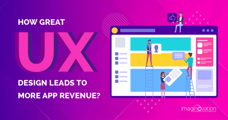 How Great UX Design Leads to More App Revenue