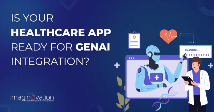 Is your healthcare app ready for genAI integration