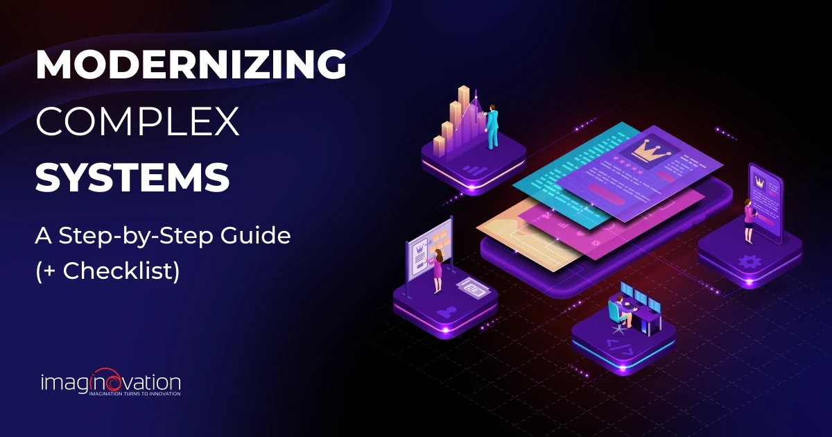 Modernizing Complex Systems: Checklist for Selecting A Reliable Vendor