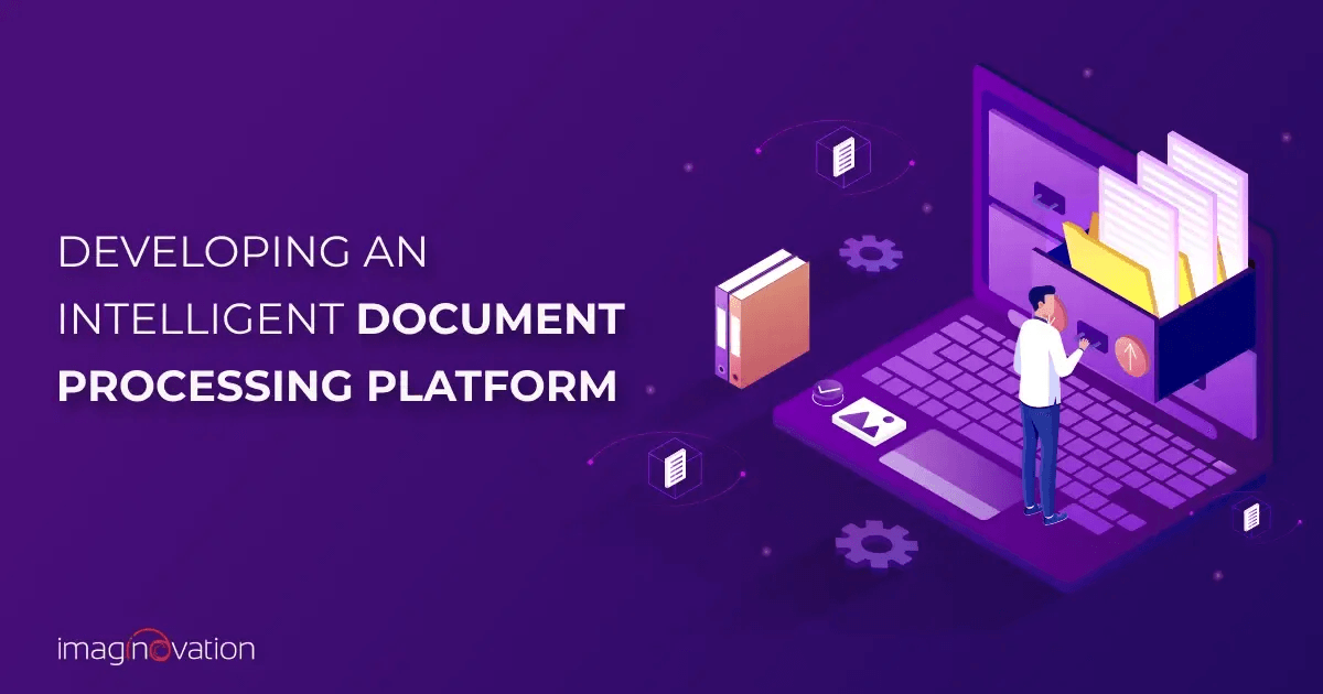 How to Develop an Intelligent Document Processing Platform in 2025