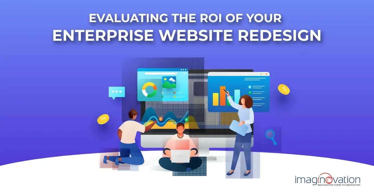 ROI of Your Enterprise Website Redesign