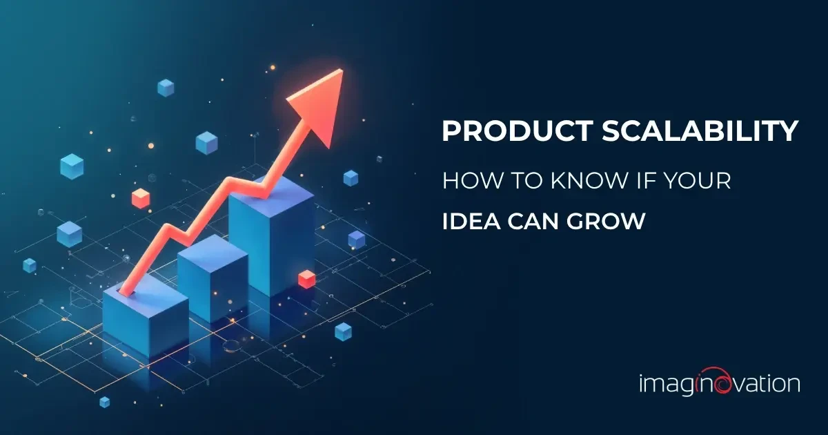 Product Scalability 101: How to Know If Your Idea Can Grow