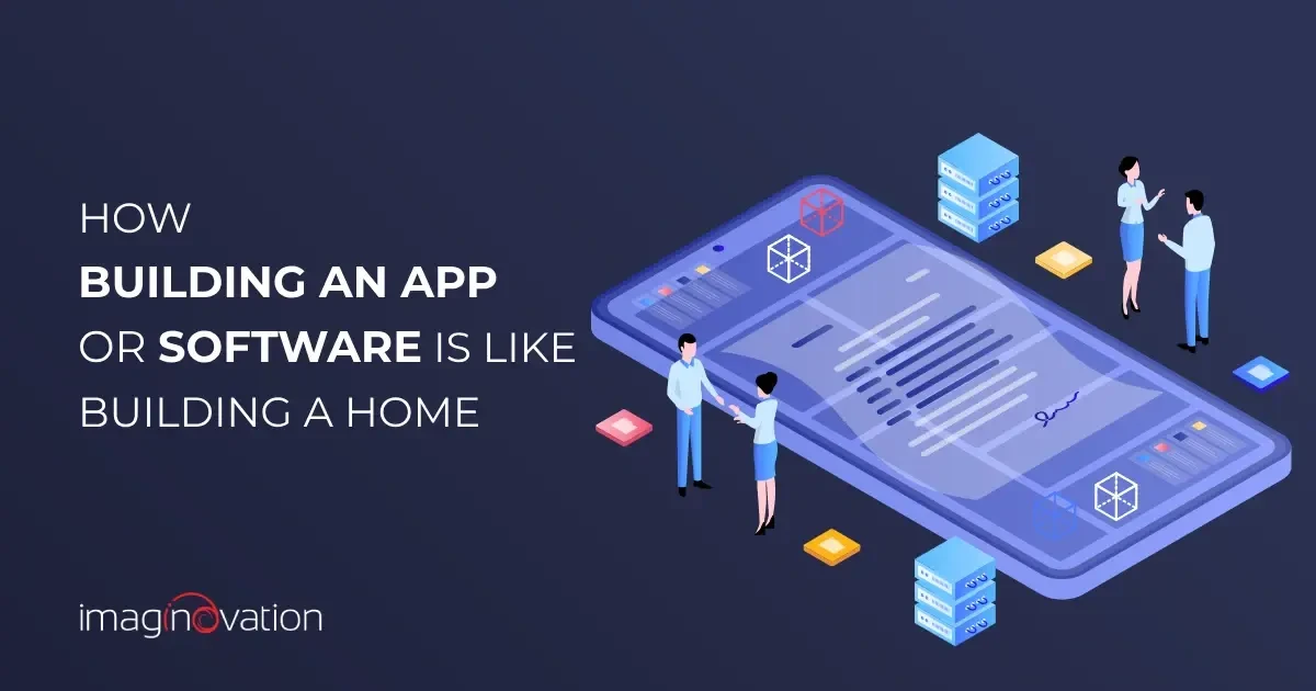building an app is like building a home