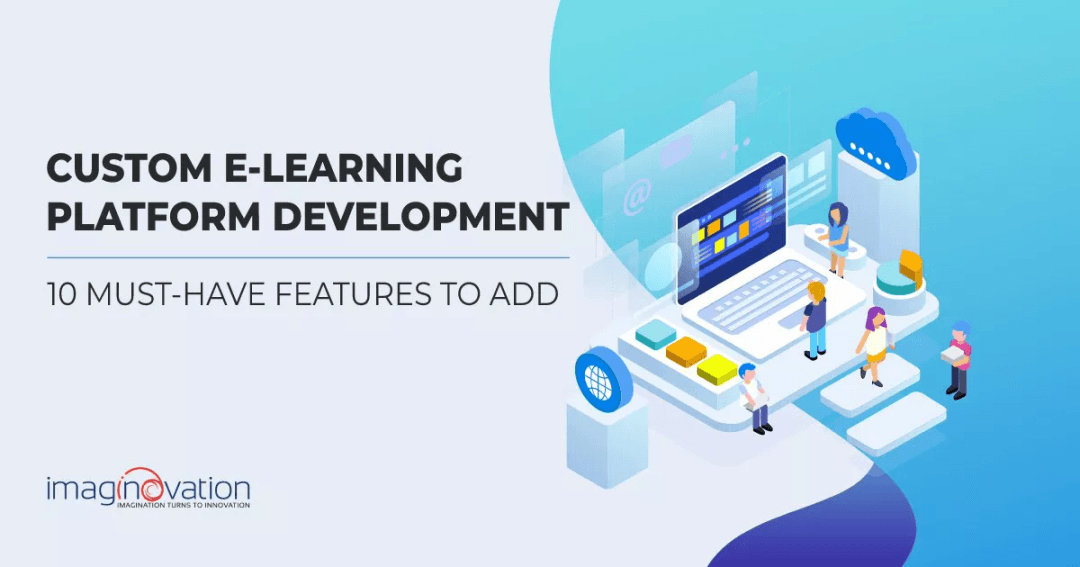 Custom Elearning Platform Development: 10 Must-Have Features