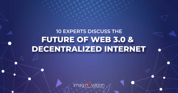 Future of Web 3.0 and Decentralized Internet